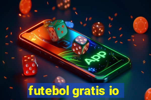 futebol gratis io